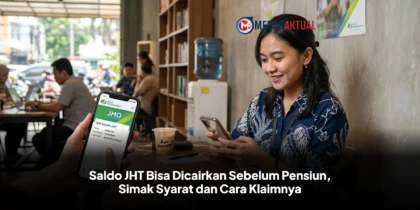 Saldo JHT Bisa Dicairkan Sebelum Pensiun, Simak Syarat dan Cara Klaimnya