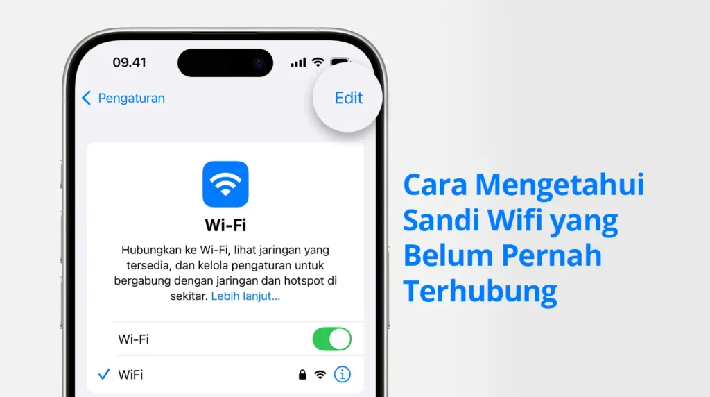 Cara Mengetahui Sandi Wifi yang Belum Pernah Terhubung