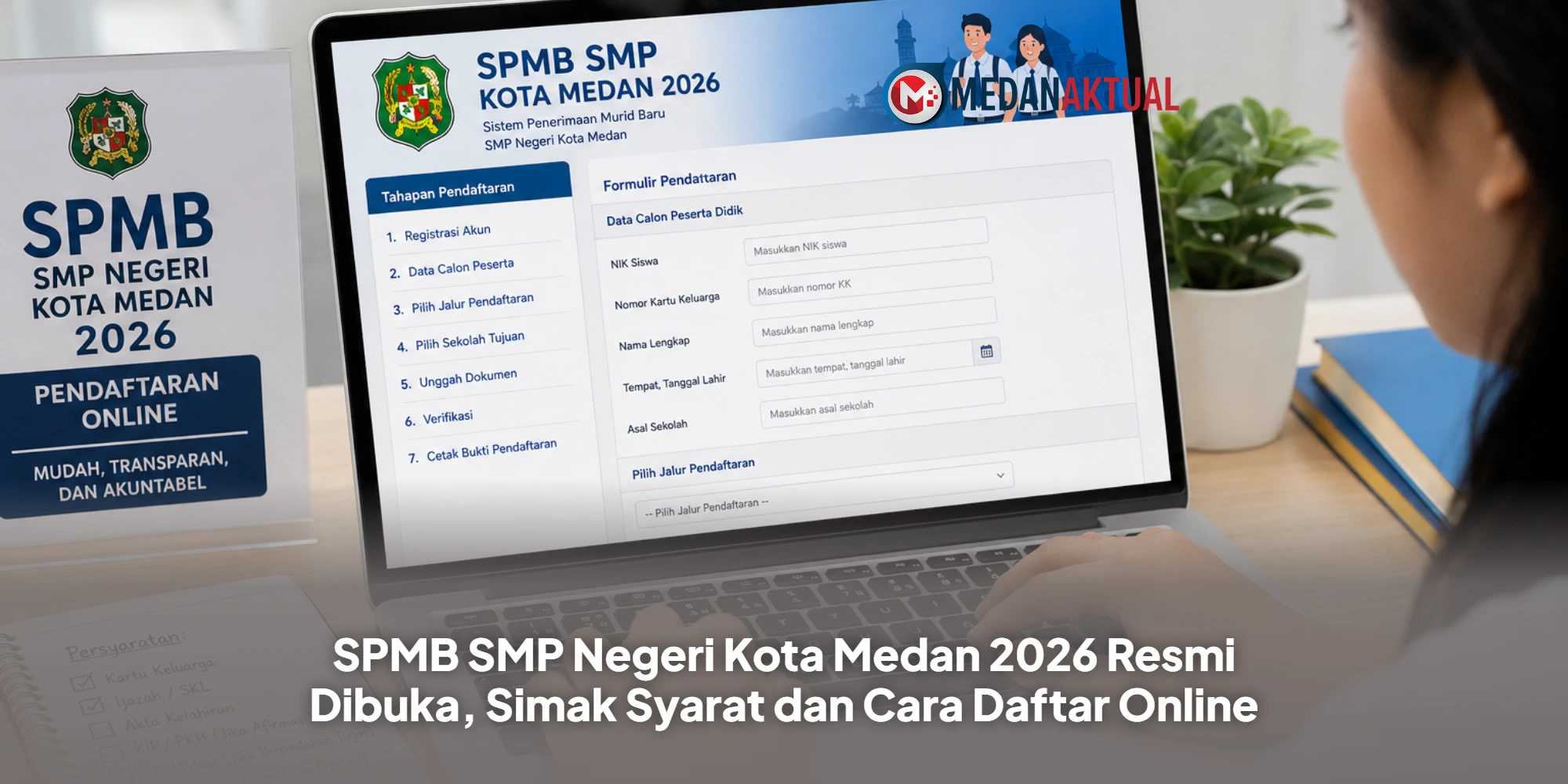 SPMB SMP Negeri Kota Medan 2026 Resmi Dibuka, Simak Syarat dan Cara Daftar Online