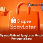 SpayLater Shopee : Syarat Aktivasi SpayLater Untuk Pengguna Baru