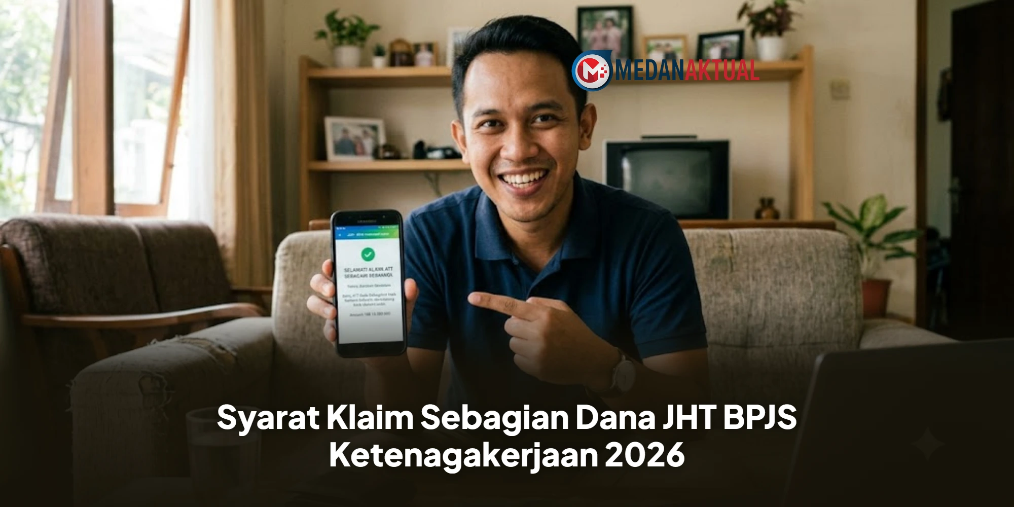 Syarat Klaim Sebagian Dana JHT BPJS Ketenagakerjaan 2026