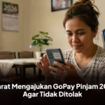 Syarat Mengajukan GoPay Pinjam 2026 Agar Tidak Ditolak