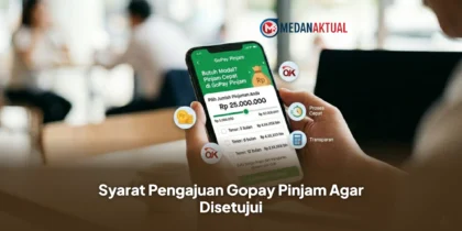 Syarat Pengajuan Gopay Pinjam Agar Disetujui