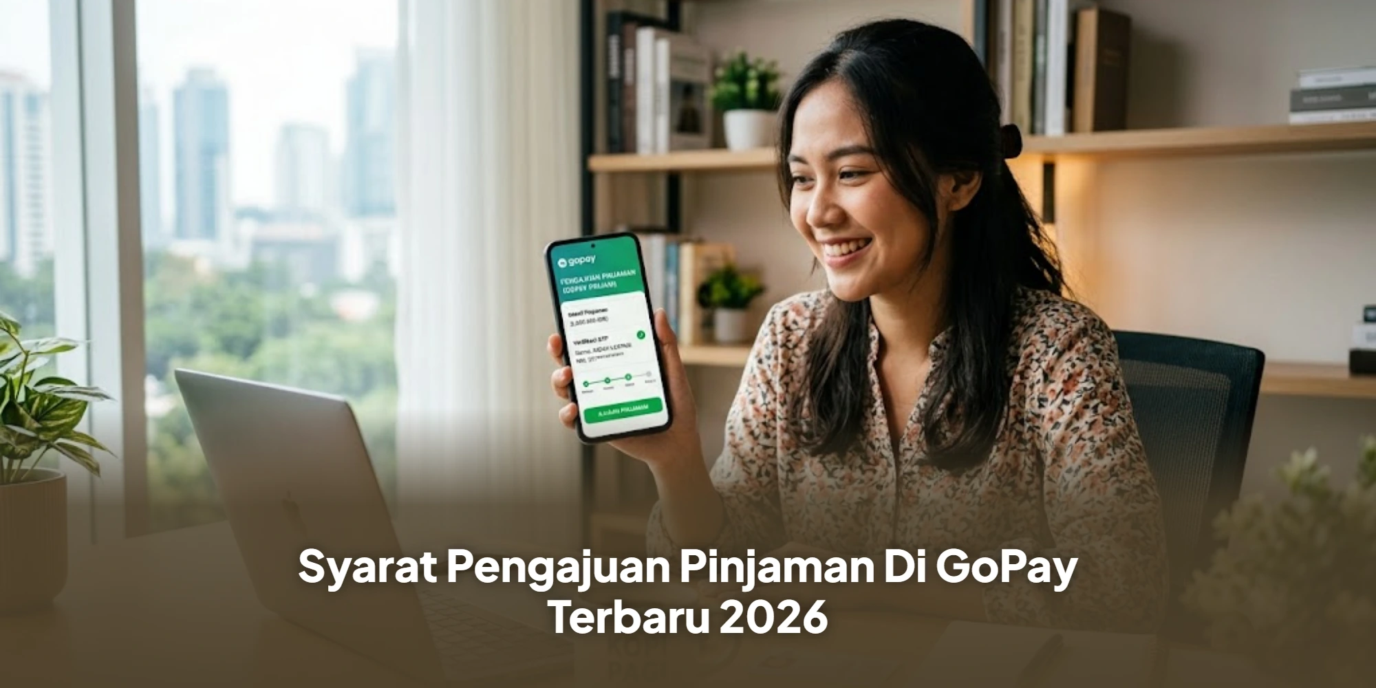 Syarat Pengajuan Pinjaman Di GoPay Terbaru 2026