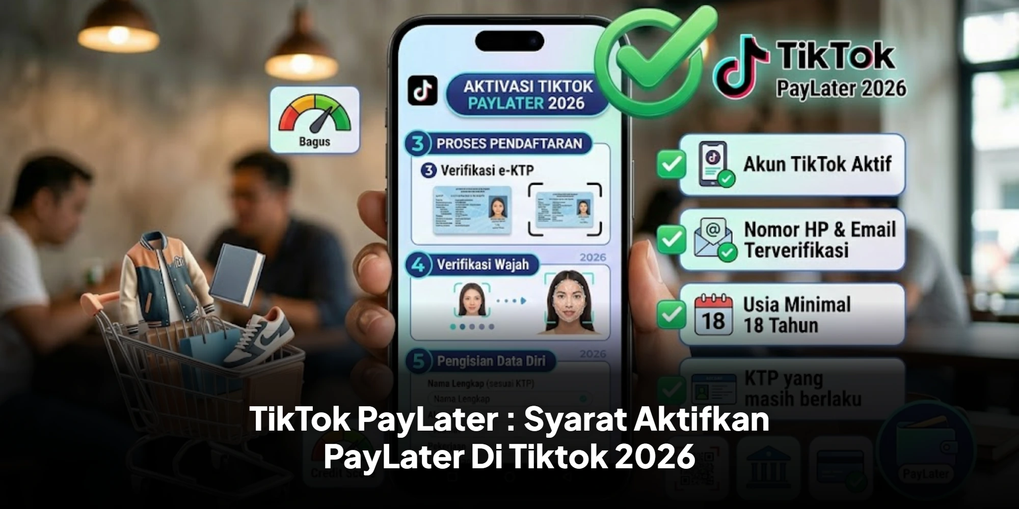 TikTok PayLater : Syarat Aktifkan PayLater Di Tiktok 2026