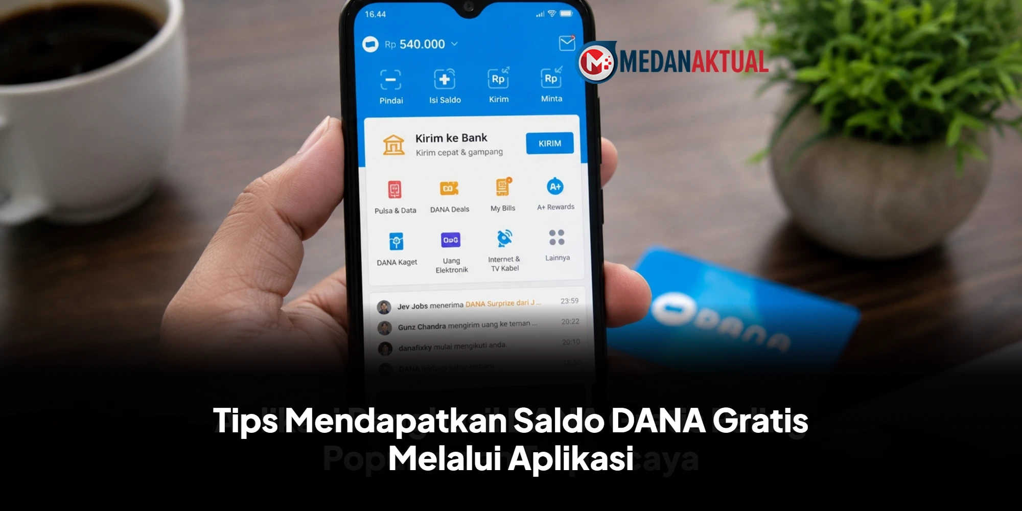 Tips Mendapatkan Saldo DANA Gratis Melalui Aplikasi
