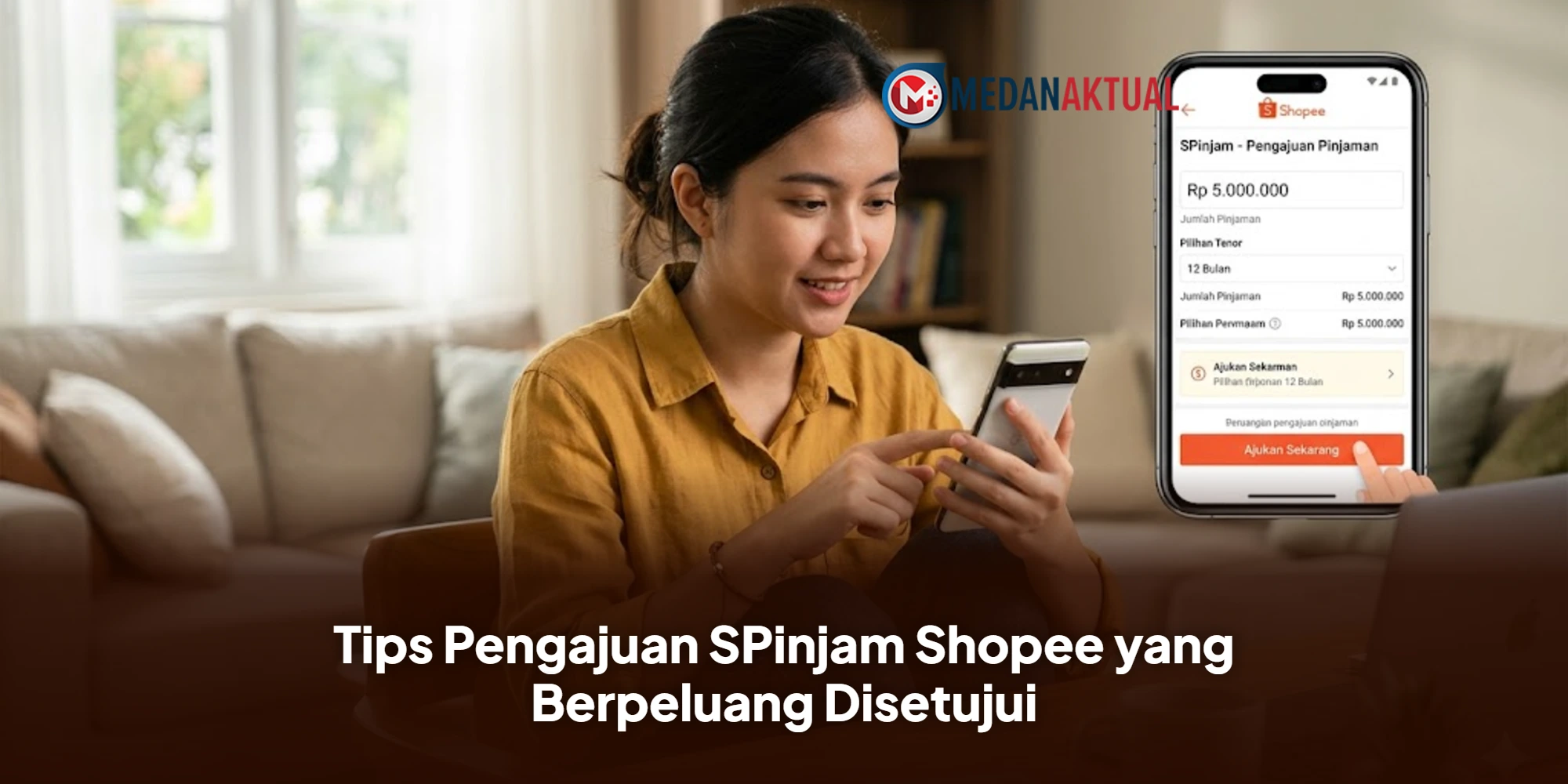 Tips Pengajuan SPinjam Shopee yang Berpeluang Disetujui