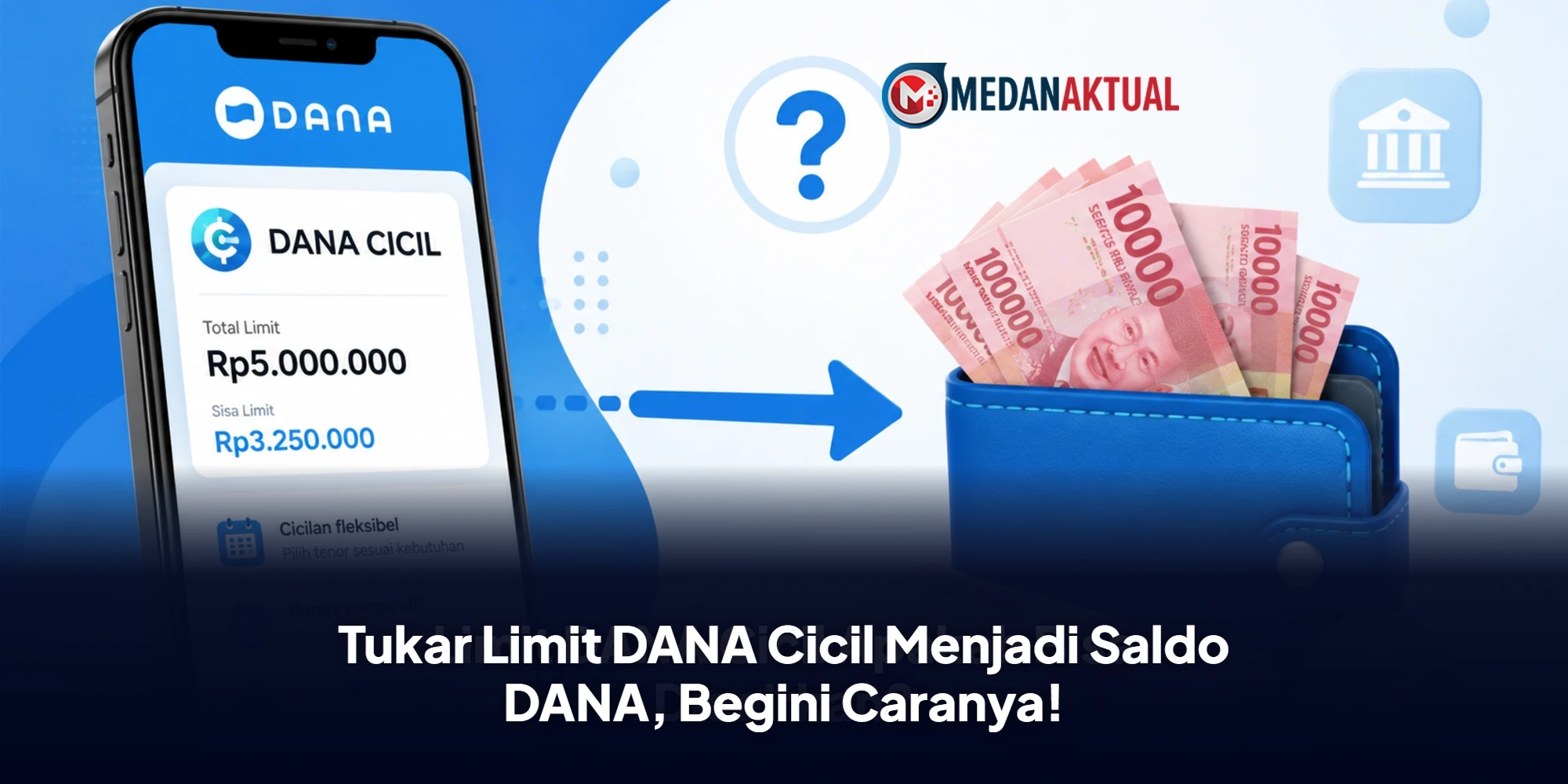 Tukar Limit DANA Cicil Menjadi Saldo DANA, Begini Caranya!