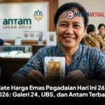 Update Harga Emas Pegadaian Hari Ini 26 Juni 2026: Galeri 24, UBS, dan Antam Terbaru