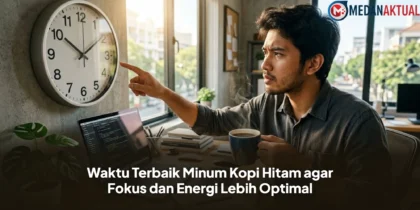 Waktu Terbaik Minum Kopi Hitam agar Fokus dan Energi Lebih Optimal