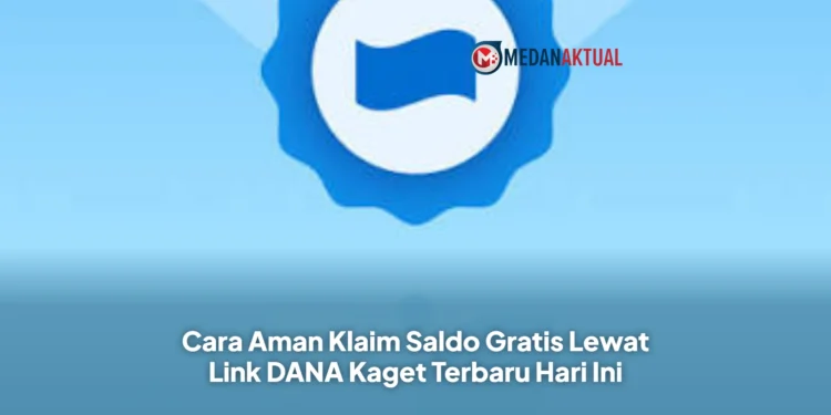 Cara Aman Klaim Saldo Gratis Lewat Link DANA Kaget Terbaru Hari Ini