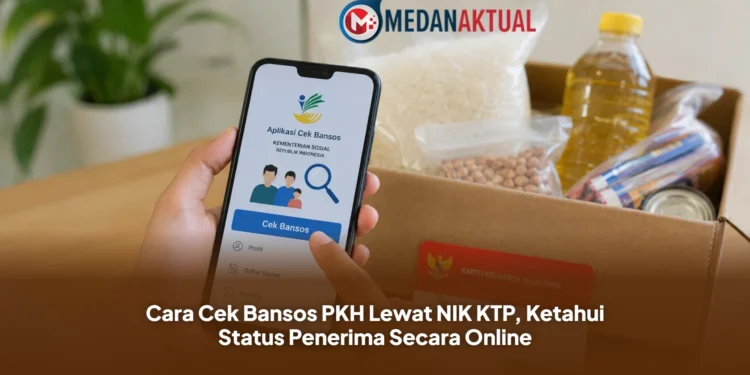 Cara Cek Bansos PKH Lewat NIK KTP, Ketahui Status Penerima Secara Online