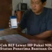 Cara Cek BLT Lewat HP Pakai NIK KTP, Cek Status Penerima Bantuan Online