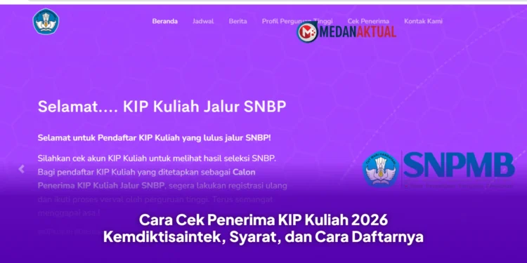 Cara Cek Penerima KIP Kuliah 2026 Kemdiktisaintek, Syarat, dan Cara Daftarnya