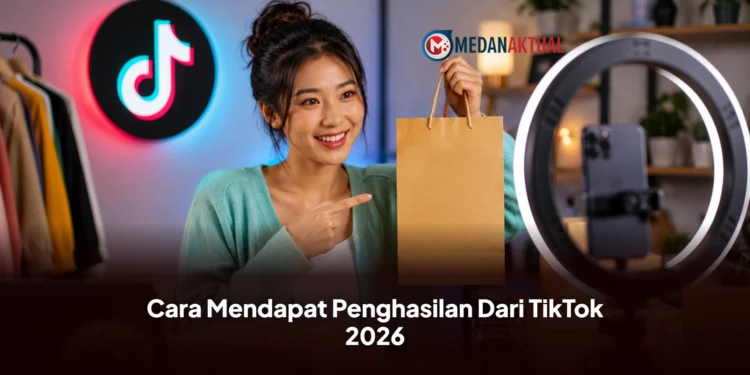 Cara Mendapat Penghasilan Dari TikTok 2026, Simak Syarat dan Caranya