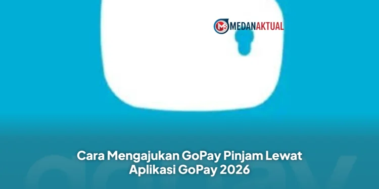 Cara Mengajukan GoPay Pinjam Lewat Aplikasi GoPay 2026
