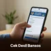 Cara Cek Desil Bansos Juli 2026 Lewat HP, Cukup Menggunakan NIK Saja