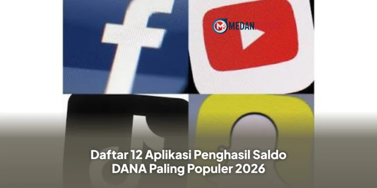 Daftar 12 Aplikasi Penghasil Saldo DANA Paling Populer 2026