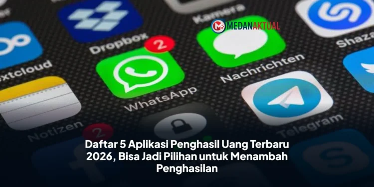 Daftar 5 Aplikasi Penghasil Uang Terbaru 2026, Bisa Jadi Pilihan untuk Menambah Penghasilan
