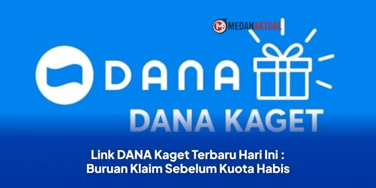 Link DANA Kaget Terbaru Hari Ini : Buruan Klaim Sebelum Kuota Habis