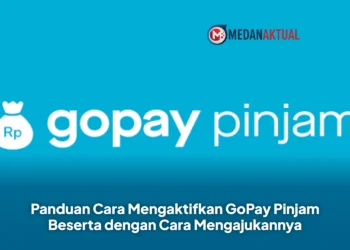 Panduan Cara Mengaktifkan GoPay Pinjam Beserta dengan Cara Mengajukannya
