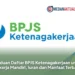 Panduan Daftar BPJS Ketenagakerjaan untuk Pekerja Mandiri, Iuran dan Manfaat Terbaru