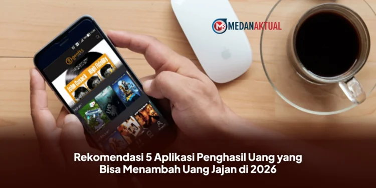 Rekomendasi 5 Aplikasi Penghasil Uang yang Bisa Menambah Uang Jajan di 2026