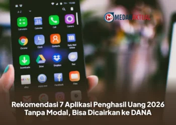 Rekomendasi 7 Aplikasi Penghasil Uang 2026 Tanpa Modal, Bisa Dicairkan ke DANA