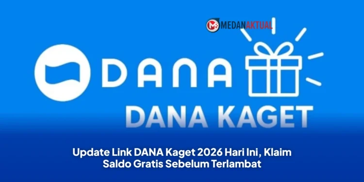 Update Link DANA Kaget 2026 Hari Ini, Klaim Saldo Gratis Sebelum Terlambat