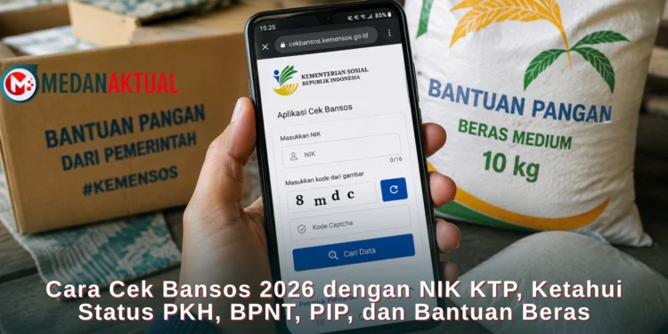 Cara Cek Bansos 2026 dengan NIK KTP, Ketahui Status PKH, BPNT, PIP, dan Bantuan Beras