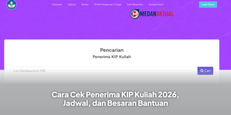 Cara Cek Penerima KIP Kuliah 2026, Jadwal, dan Besaran Bantuan