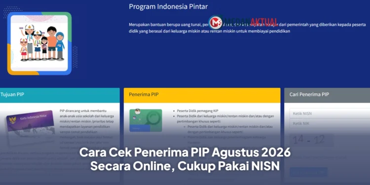 Cara Cek Penerima PIP Agustus 2026 Secara Online, Cukup Pakai NISN