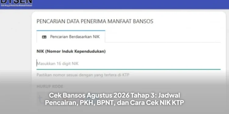 Cek Bansos Agustus 2026 Tahap 3: Jadwal Pencairan, PKH, BPNT, dan Cara Cek NIK KTP