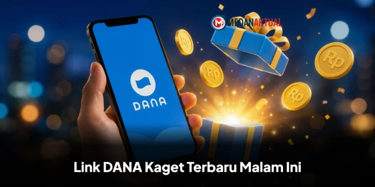 Link DANA Kaget Terbaru Malam Ini, Ambil Saldo Gratis Sebelum Habis