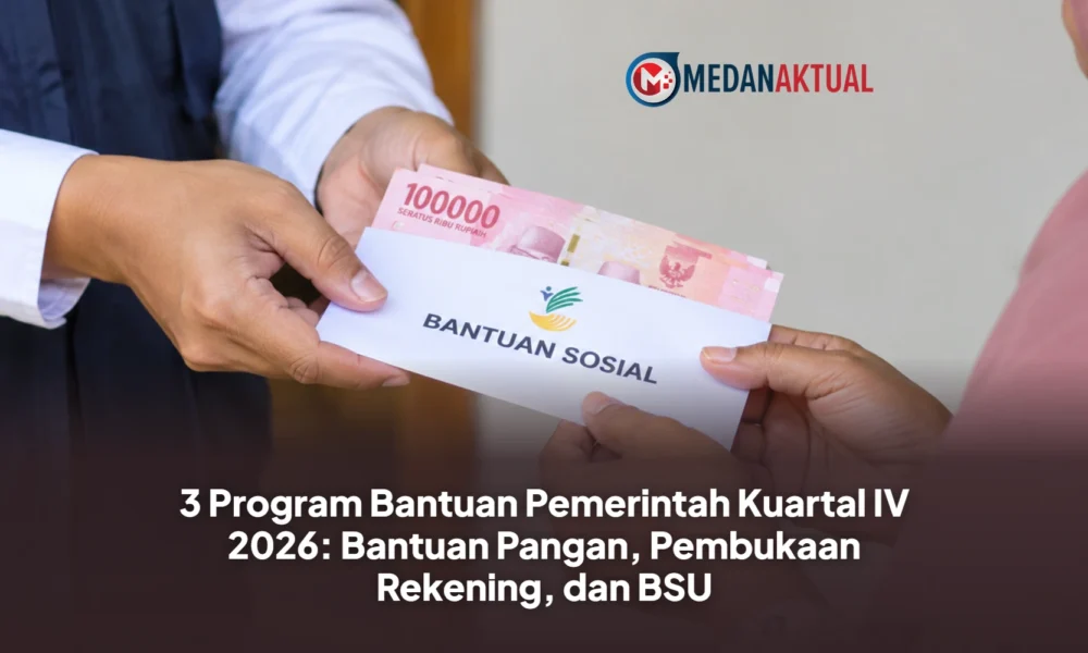 3 Program Bantuan Pemerintah Kuartal IV 2026: Bantuan Pangan, Pembukaan Rekening, dan BSU