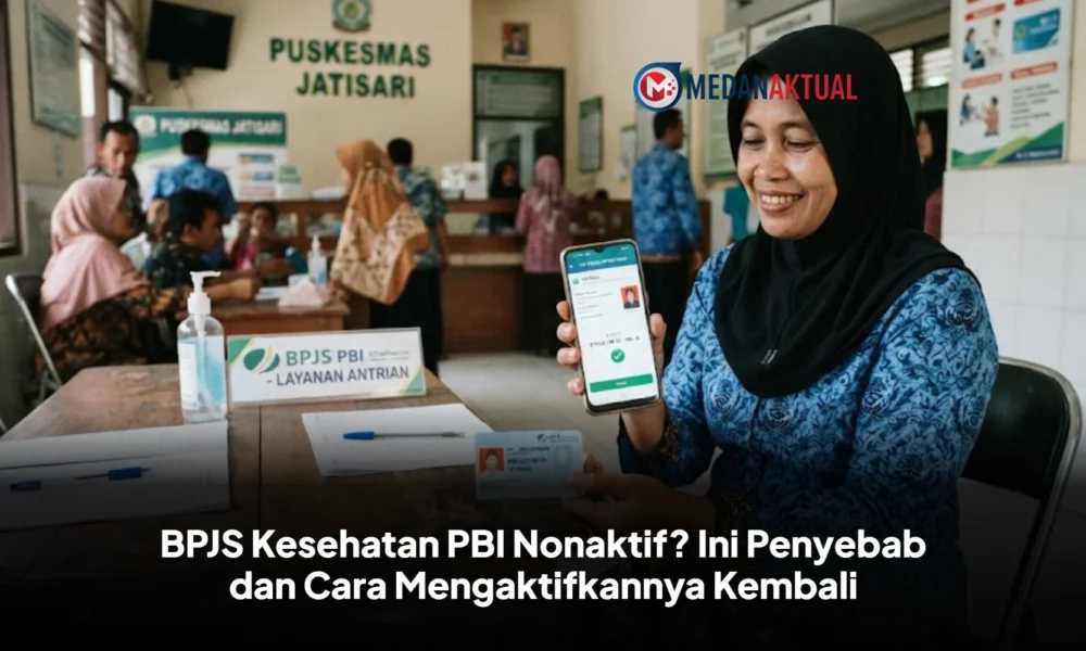 BPJS Kesehatan PBI Nonaktif? Ini Penyebab dan Cara Mengaktifkannya Kembali