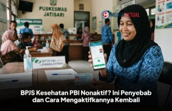 BPJS Kesehatan PBI Nonaktif? Ini Penyebab dan Cara Mengaktifkannya Kembali