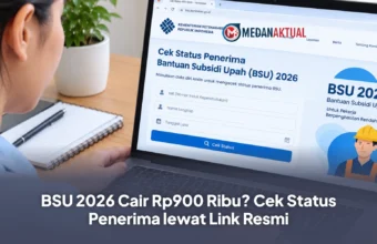 BSU 2026 Cair Rp900 Ribu? Cek Status Penerima lewat Link Resmi