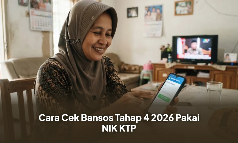 Cara Cek Bansos Tahap 4 2026 Pakai NIK KTP Cara Cek Bansos Tahap 4 2026 Pakai NIK KTP