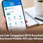 Cara Cek Tunggakan BPJS Kesehatan Online lewat Mobile JKN dan WhatsApp Cara Cek Tunggakan BPJS Kesehatan Online lewat Mobile JKN dan WhatsApp