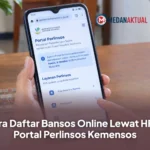 Cara Daftar Bansos Online Lewat HP di Portal Perlinsos Kemensos