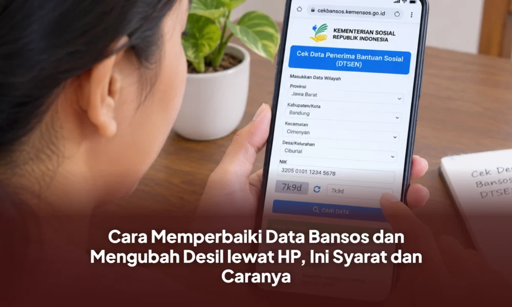 Cara Memperbaiki Data Bansos dan Mengubah Desil lewat HP, Ini Syarat dan Caranya Cara Memperbaiki Data Bansos dan Mengubah Desil lewat HP, Ini Syarat dan Caranya
