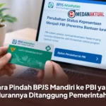 Cara Pindah BPJS Mandiri ke PBI yang Iurannya Ditanggung Pemerintah
