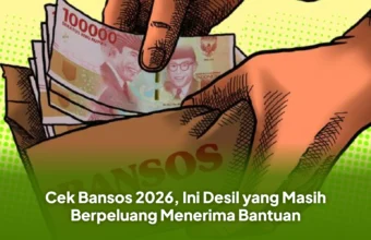 Cek Bansos 2026, Ini Desil yang Masih Berpeluang Menerima Bantuan