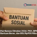 Daftar Bansos Oktober 2026: PKH, BPNT, Bantuan Beras, dan BSU Rp900 Ribu