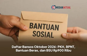 Daftar Bansos Oktober 2026: PKH, BPNT, Bantuan Beras, dan BSU Rp900 Ribu