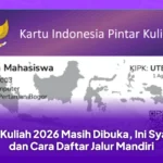 KIP Kuliah 2026 Masih Dibuka, Ini Syarat dan Cara Daftar Jalur Mandiri